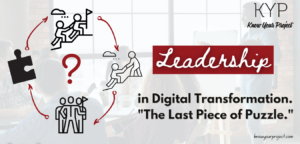 Leadership in Digital Transformation—The Last Piece of Puzzle.